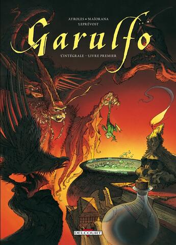 Couverture du livre « Garulfo ; intégrale Tome 1 à Tome 2 » de Alain Ayroles et Bruno Maiorana et Thierry Leprevost aux éditions Delcourt