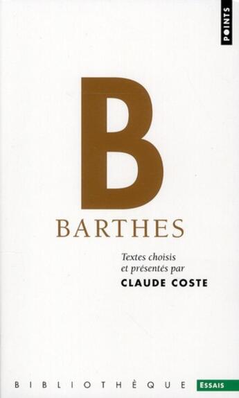 Couverture du livre « B ; Barthes » de Roland Barthes et Claude Coste aux éditions Points