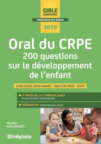 Couverture du livre « 200 questions sur le developpement de l'enfant » de Michele Guilleminot aux éditions Studyrama