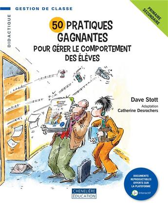 Couverture du livre « 50 PRATIQUES GAGNANTES POUR GERER LE COMPORTEMENTS DES ELEVES » de Dave Stott aux éditions Cheneliere Mcgraw-hill