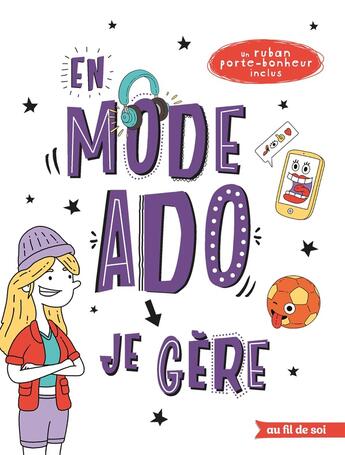 Couverture du livre « En mode ado ; je gère ; fille » de Damien Weighill et Lizzie Cox aux éditions De Boeck Superieur