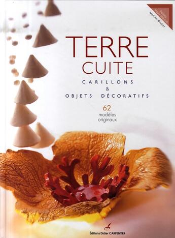 Couverture du livre « Terre cuite ; carillons et objets décoratifs » de Martine Routier aux éditions Editions Carpentier