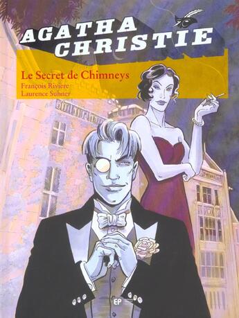 Couverture du livre « Agatha Christie t.1 ; le secret de Chimneys » de Agatha Christie et Francois Riviere et Laurence Suhner aux éditions Paquet