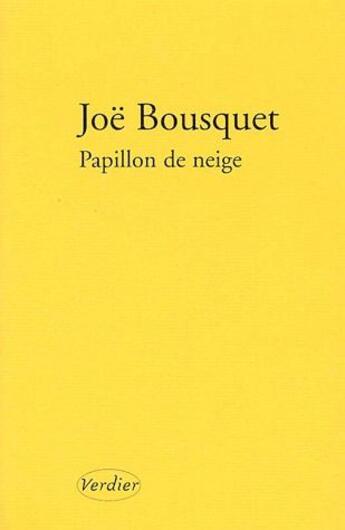 Couverture du livre « Papillon de neige » de Joe Bousquet aux éditions Verdier