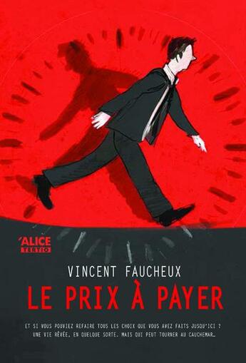 Couverture du livre « Le prix à payer » de Vincent Faucheux aux éditions Alice