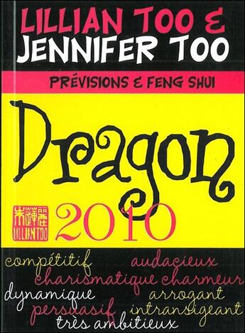 Couverture du livre « Dragon ; previsions et feng shui (édition 2010) » de Too L & J. aux éditions Infinity Feng Shui