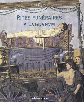 Couverture du livre « Rites funéraires à Lugdunum » de  aux éditions Errance