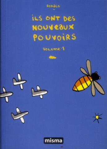 Couverture du livre « Ils ont des nouveaux pouvoirs Tome 1 » de Ronald Grandpey aux éditions Misma