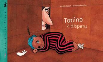 Couverture du livre « Tonino a disparu » de Benilan et Vassili Karist aux éditions Pippa