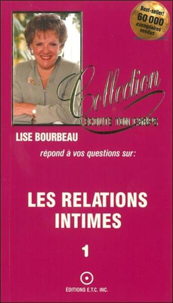 Couverture du livre « Les relations intimes t.1 » de Lise Bourbeau aux éditions Etc