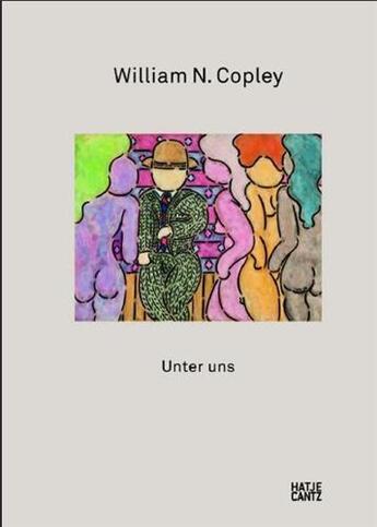 Couverture du livre « William n. copley unter uns /allemand » de Gerrit Klaus aux éditions Hatje Cantz