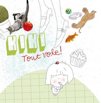 Couverture du livre « Kiki, tout vole ! » de Martin Gehring et Marion Hartlieb aux éditions Bernest