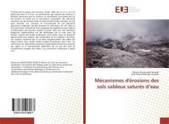 Couverture du livre « Mécanismes d'érosions des sols sableux saturés d'eau » de Mérite Senzedi aux éditions Editions Universitaires Europeennes