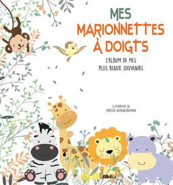 Couverture du livre « Mes marionnettes à doigts : l'album des mes plus beaux souvenirs » de Supidcha Wongwichaichana aux éditions White Star