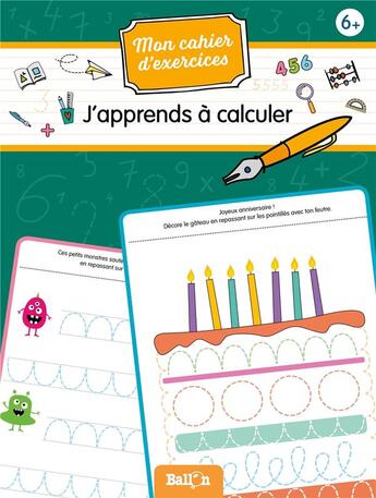 Couverture du livre « Mon cahier d'exercices : j'apprends à calculer » de  aux éditions Le Ballon