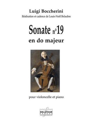 Couverture du livre « Sonate pour violoncelle et piano n 19 » de Boccherini Luigi aux éditions Delatour