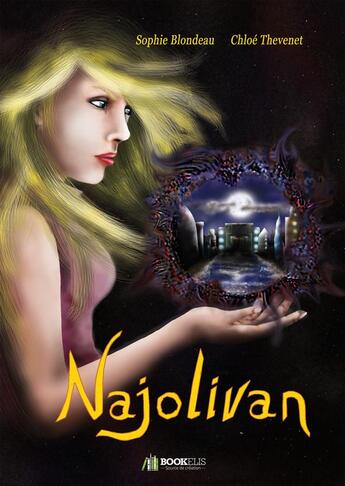 Couverture du livre « Najolivan » de Blondeau Sophie aux éditions Bookelis