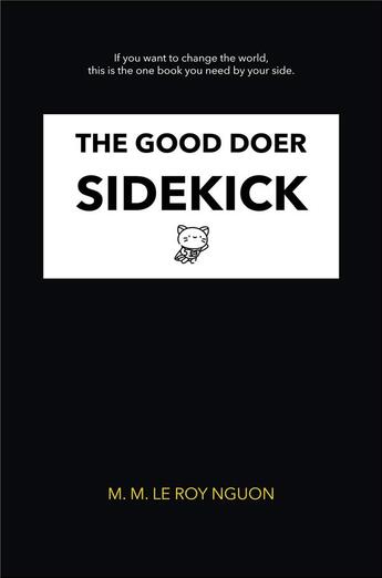 Couverture du livre « The good doer sidekick » de M. M. Le Roy Nguon aux éditions Librinova