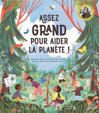 Couverture du livre « Assez grand pour aider la planète ! » de Loll Kirby et Adelina Lirius aux éditions Glenat Jeunesse