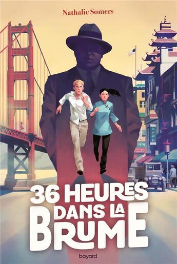 Couverture du livre « 36 heures dans la brume » de Nathalie Somers aux éditions Bayard Jeunesse