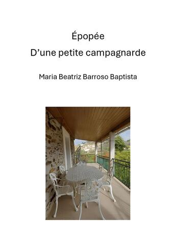 Couverture du livre « Épopée d'une petite campagnarde » de Maria Beatriz Barroso Baptista aux éditions Librinova