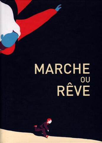 Couverture du livre « Marche ou reve » de Gblondoume/Haugomat aux éditions Cmde