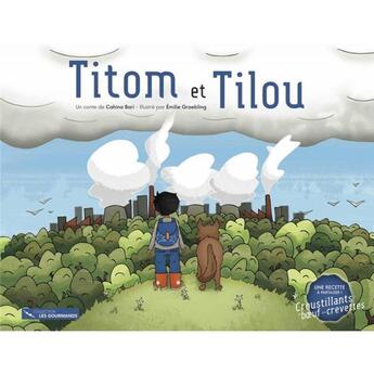 Couverture du livre « Titom et Tilou » de Cahina Bari et Emilie Graebling aux éditions Le Jardin Des Mots