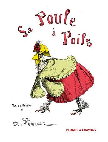 Couverture du livre « La poule à poils » de Auguste Vimar aux éditions Plumes Et Crayons