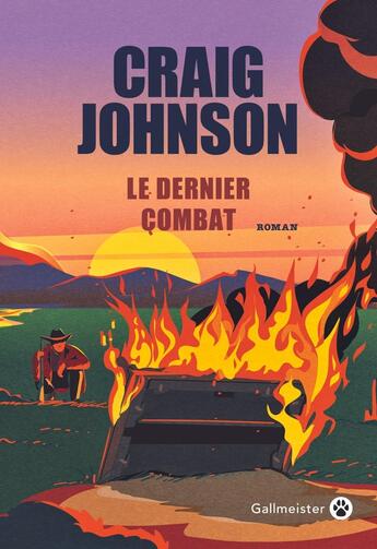 Couverture du livre « Le dernier combat » de Craig Johnson aux éditions Gallmeister