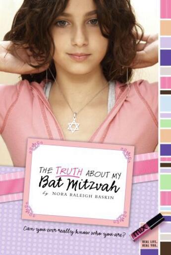 Couverture du livre « The Truth About My Bat Mitzvah » de Baskin Nora Raleigh aux éditions Aladdin