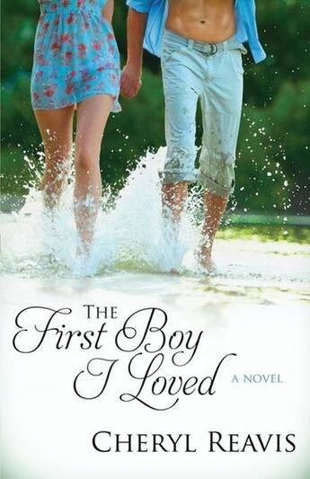 Couverture du livre « The first boy i loved » de Reavis Cheryl aux éditions Bellebooks