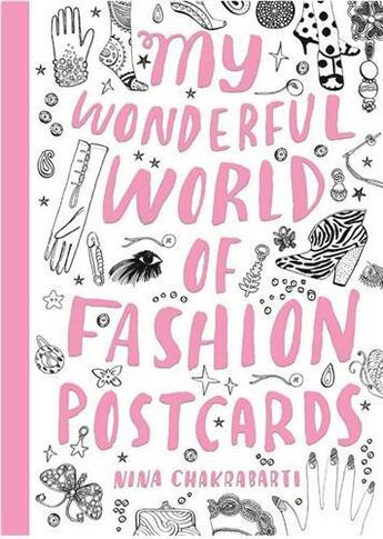 Couverture du livre « My Wonderful World Of Fashion Postcards /Anglais » de Nina Chakrabarti aux éditions Laurence King