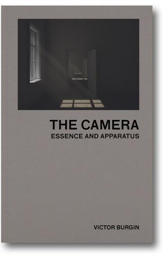 Couverture du livre « Victor burgin the camera : essence and apparatus » de Victor Burgin aux éditions Michael Mack