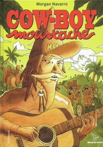 Couverture du livre « Cow-boy moustache » de Morgan Navarro aux éditions Bayou Gallisol