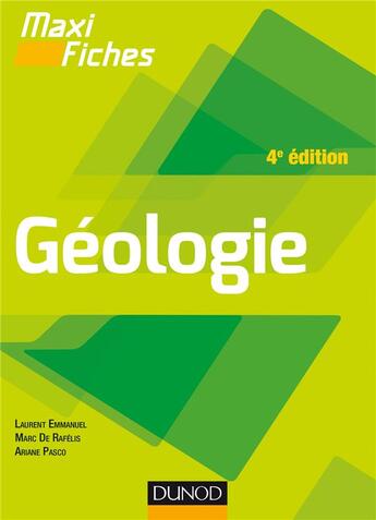 Couverture du livre « Maxi fiches : géologie ; en 90 fiches (4e édition) » de Louise Blottiere et Jean-Louis Serre aux éditions Dunod