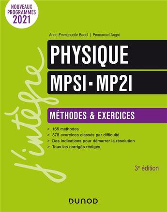 Couverture du livre « Physique MPSI-MP2I ; méthodes et exercices (3e édition) » de Anne-Emmanuelle Badel et Emmanuel Angot aux éditions Dunod