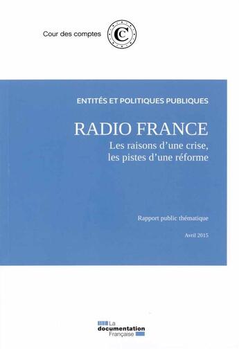 Couverture du livre « Radio France, un modèle à reconstruire » de Cour Des Comptes aux éditions Documentation Francaise