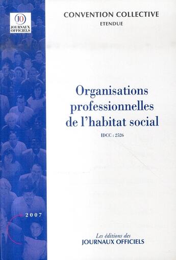 Couverture du livre « Organisations professionnelles de l'habitat social » de  aux éditions Direction Des Journaux Officiels