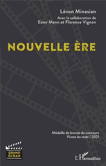 Couverture du livre « Nouvelle ère » de Ester Mann et Levon Minasian et Florence Vignon aux éditions L'harmattan