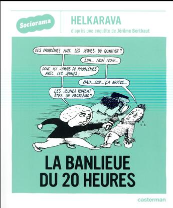 Couverture du livre « Sociorama : La banlieue du 20h » de Jérôme Berthaut et Helkarava aux éditions Casterman