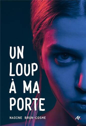 Couverture du livre « Un loup à ma porte » de Nadine Brun-Cosme aux éditions Ecole Des Loisirs