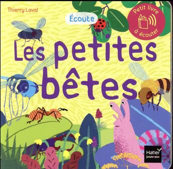 Couverture du livre « Les petites bêtes » de Thierry Laval aux éditions Hatier