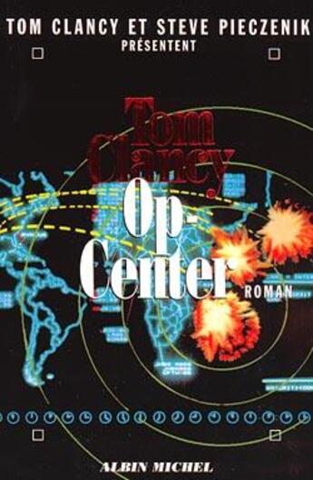 Couverture du livre « Op-center Tome 1 » de Tom Clancy et Steve Pieczenik aux éditions Albin Michel