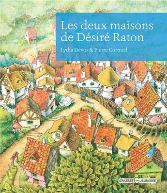 Couverture du livre « Les deux maisons de desire raton » de Lydia Devos aux éditions Grasset Jeunesse