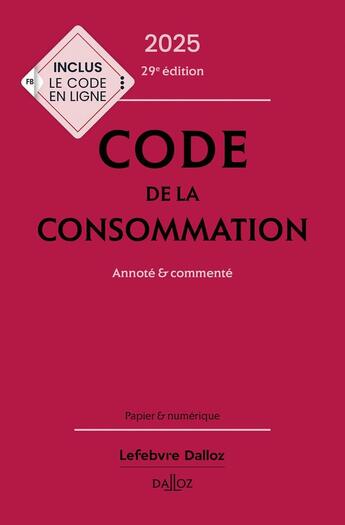 Couverture du livre « Code de la consommation 2025, annoté et commenté (29e édition) » de Nathalie Picod et Eric Chevrier et Yves Picod aux éditions Dalloz