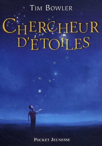 Couverture du livre « Chercheur d'etoiles » de Tim Bowler aux éditions Pocket Jeunesse