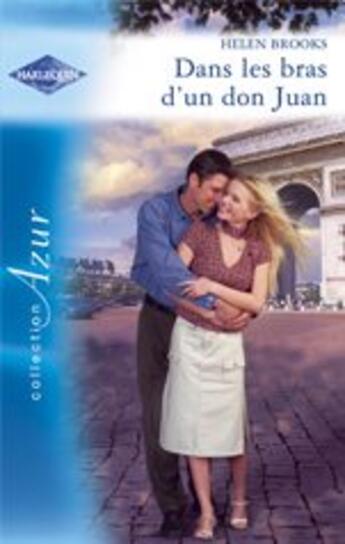 Couverture du livre « Dans les bras d'un don juan » de Helen Brooks aux éditions Harlequin