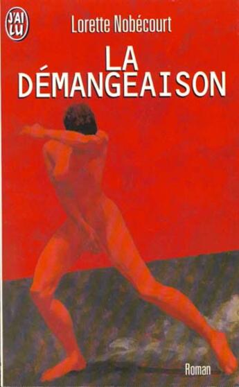 Couverture du livre « La Demangeaison » de Lorette Nobecourt aux éditions J'ai Lu