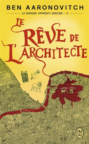 Couverture du livre « Le dernier apprenti sorcier Tome 4 : le rêve de l'architecte » de Ben Aaronovitch aux éditions J'ai Lu