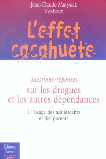 Couverture du livre « L'effet cacahuète » de Jean-Claude Matysiak aux éditions Pascal